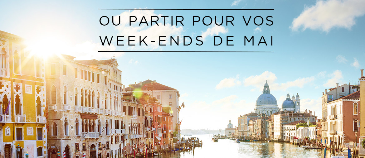 où partir pour vos week-ends de mai pour vos congés payés avec Amplitudes