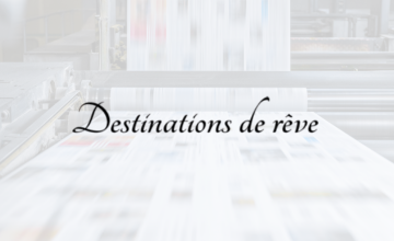 Destinations de rêve